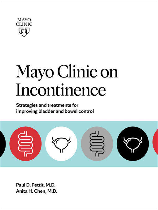 Title details for Mayo Clinic on Incontinence by Anita H. Chen - Wait list